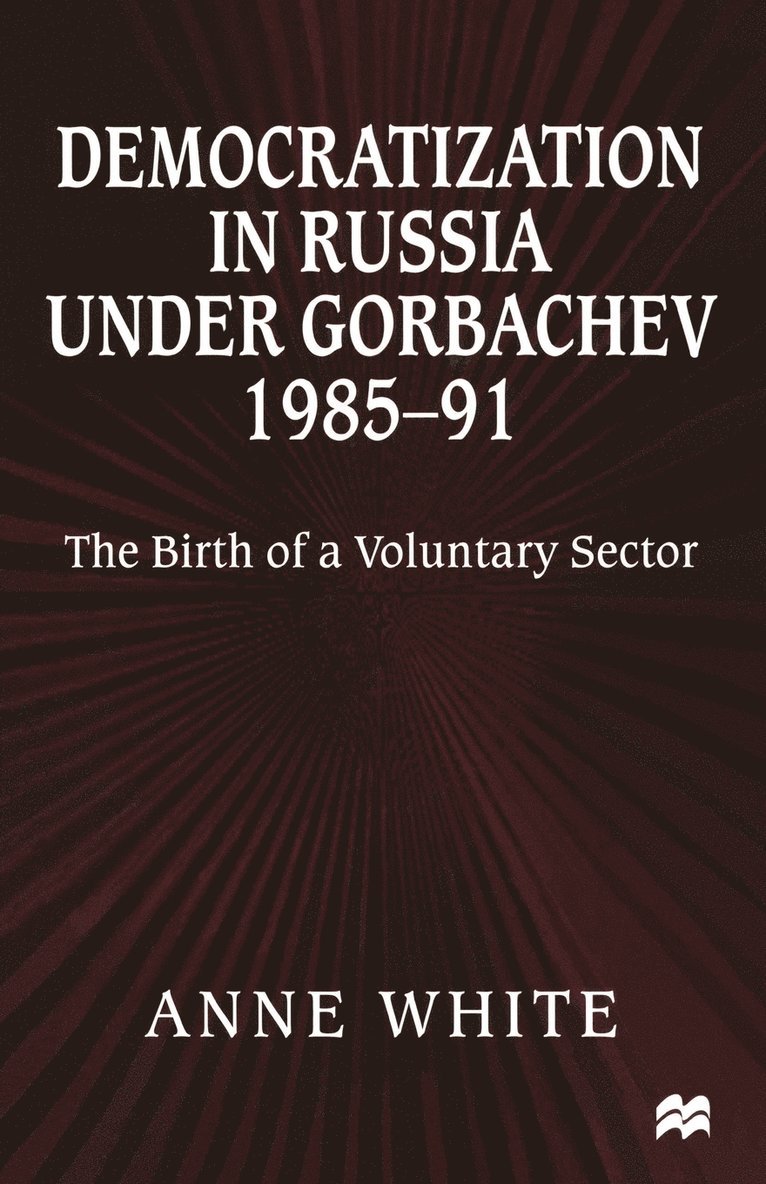 Democratization in Russia under Gorbachev, 1985–91