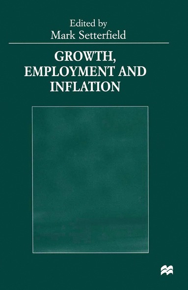 bokomslag Growth, Employment and Inflation