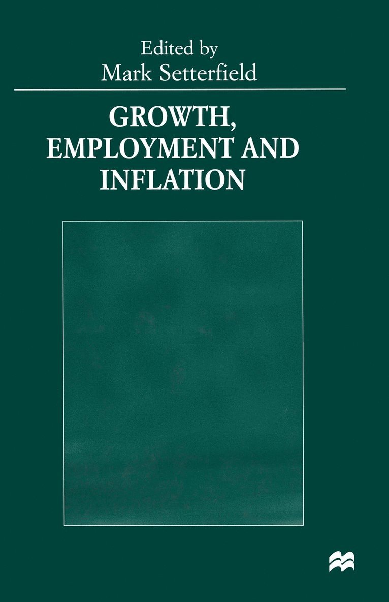 Growth, Employment and Inflation 1