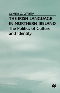 bokomslag The Irish Language in Northern Ireland