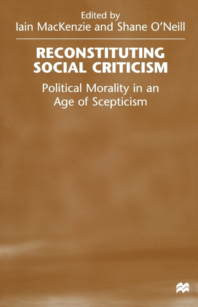Reconstituting Social Criticism 1
