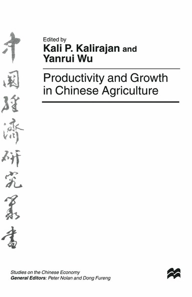 Yanrui Wu, Kaliappa Kalirajan - Productivity and Growth in Chinese Agriculture, Häftad