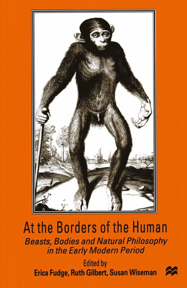 Susan Wiseman, Erica Fudge, Ruth Gilbert - At the Borders of the Human, Häftad
