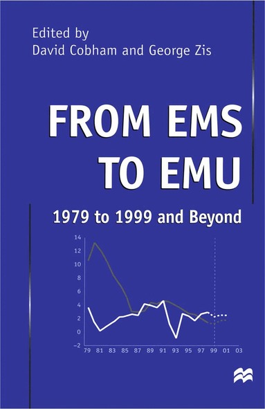 David Cobham, George Zis - From EMS to EMU: 1979 to 1999 and Beyond, Häftad