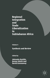bokomslag Regional Integration and Trade Liberalization in SubSaharan Africa