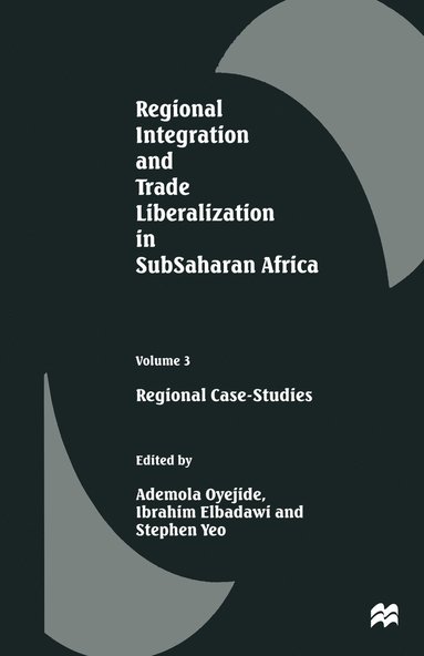 bokomslag Regional Integration and Trade Liberalization in SubSaharan Africa