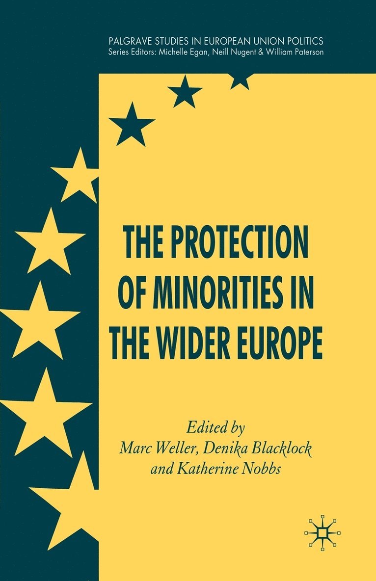 The Protection of Minorities in the Wider Europe 1
