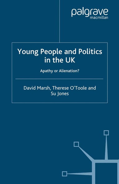 D. Marsh, T. O´Toole, S. Jones - Young People and Politics in the UK, Häftad
