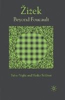 bokomslag Zizek: Beyond Foucault