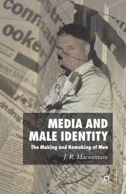 Media and Male Identity 1