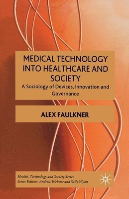 Medical Technology into Healthcare and Society 1