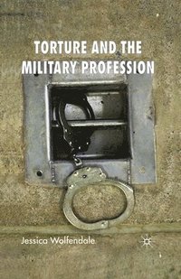 bokomslag Torture and the Military Profession