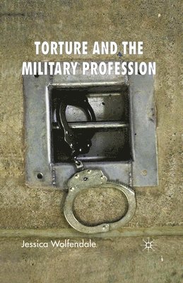 Torture and the Military Profession 1