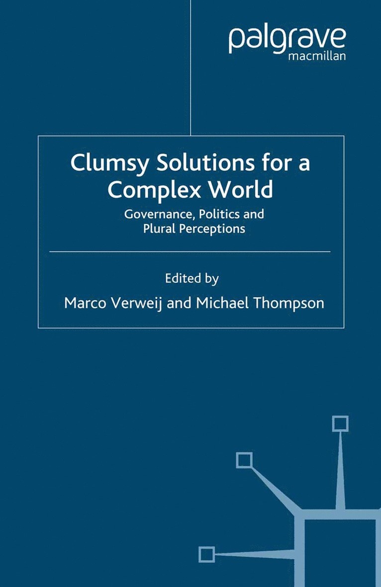 M. Verweij, M. Thompson - Clumsy Solutions for a Complex World, Häftad