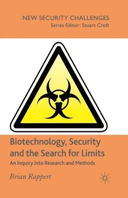 Biotechnology, Security and the Search for Limits 1