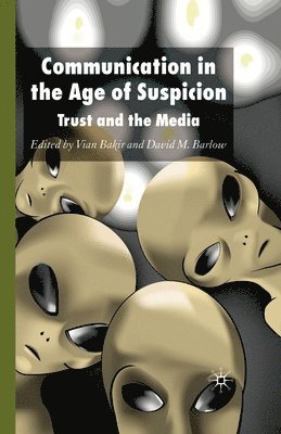 Communication in the Age of Suspicion 1