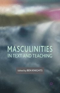 bokomslag Masculinities in Text and Teaching