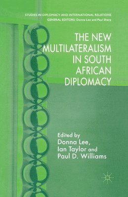 The New Multilateralism in South African Diplomacy 1