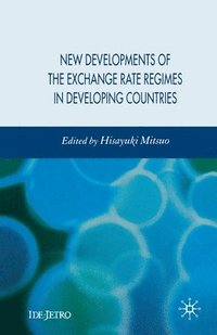 bokomslag New Developments of the Exchange Rate Regimes in Developing Countries