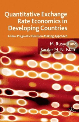 Quantitative Exchange Rate Economics in Developing Countries 1