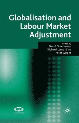 Globalisation and Labour Market Adjustment 1