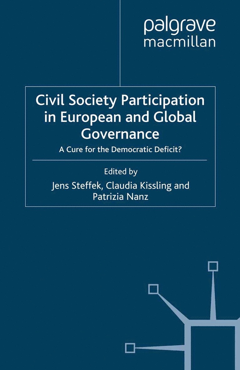 J. Steffek, C. Kissling, P. Nanz - Civil Society Participation in European and Global Governance, Häftad