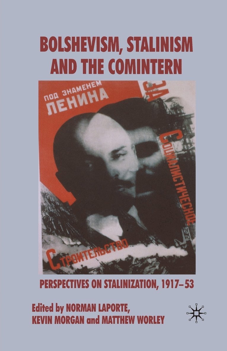 Bolshevism, Stalinism and the Comintern 1