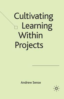 bokomslag Cultivating Learning within Projects