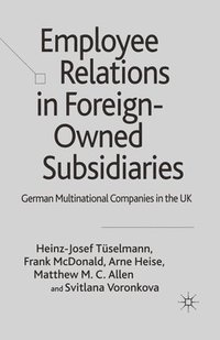 bokomslag Employee Relations in Foreign-Owned Subsidiaries