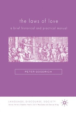 P. Goodrich - Laws of Love, Häftad