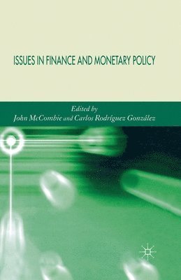 Issues in Finance and Monetary Policy 1