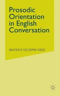 bokomslag Prosodic Orientation in English Conversation