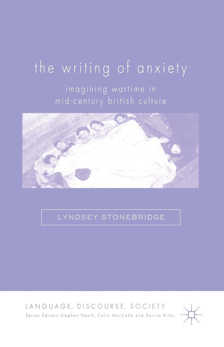 L. Stonebridge - Writing of Anxiety, Häftad