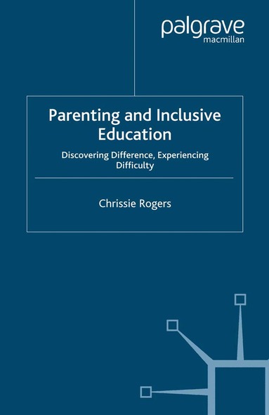 Chrissie Rogers - Parenting and Inclusive Education, Häftad