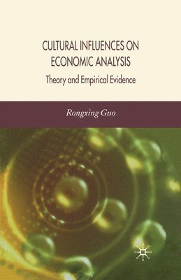 Cultural Influences on Economic Analysis 1