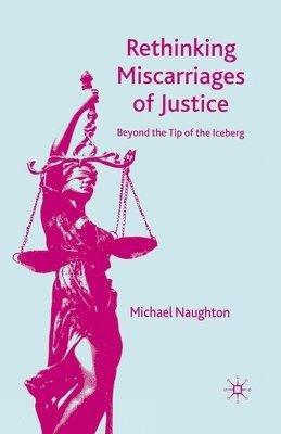 Rethinking Miscarriages of Justice 1