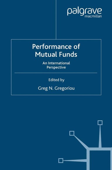 G. Gregoriou - Performance of Mutual Funds, Häftad