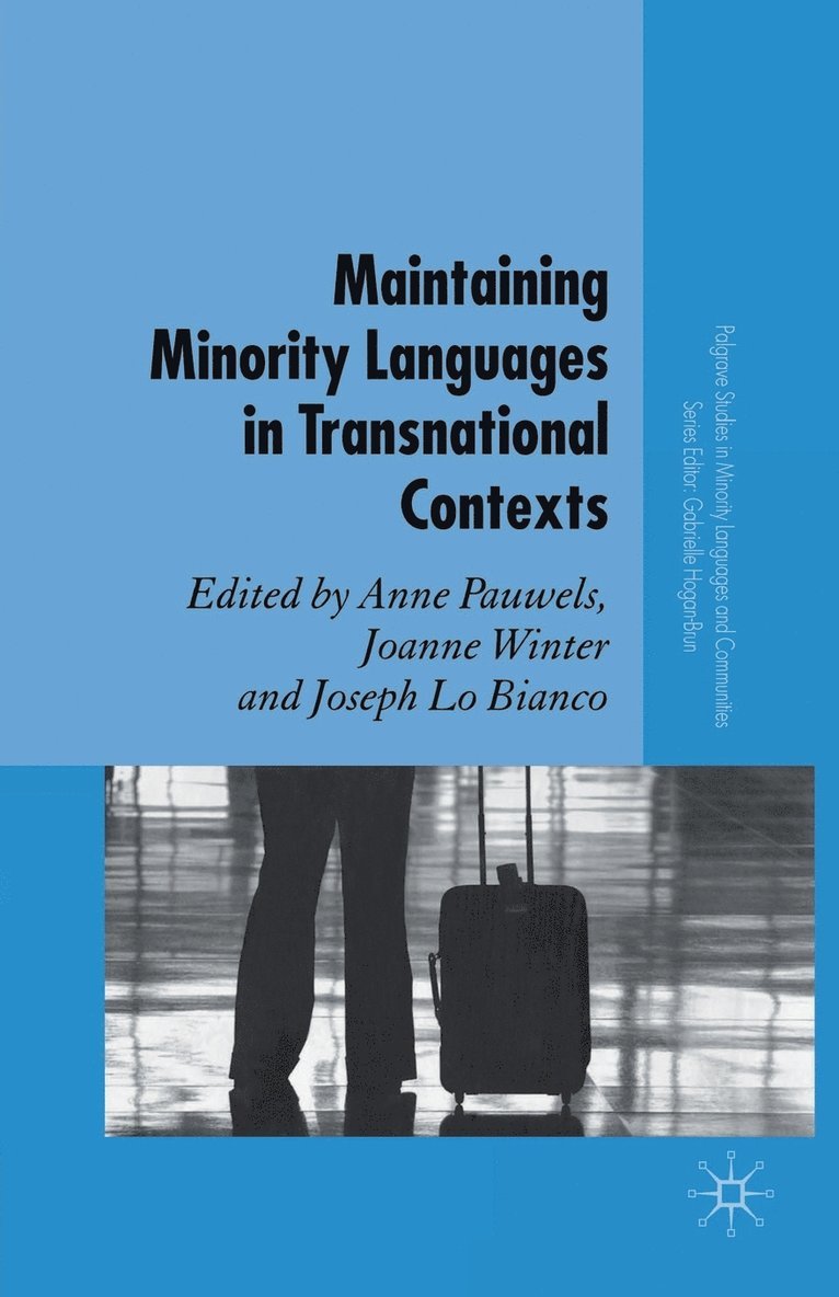 Maintaining Minority Languages in Transnational Contexts 1