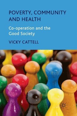 Poverty, Community and Health 1