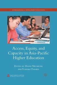 bokomslag Access, Equity, and Capacity in Asia-Pacific Higher Education