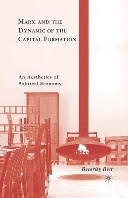 Marx and the Dynamic of the Capital Formation 1