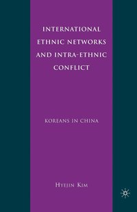 bokomslag International Ethnic Networks and Intra-Ethnic Conflict