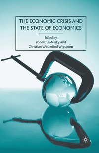 bokomslag The Economic Crisis and the State of Economics