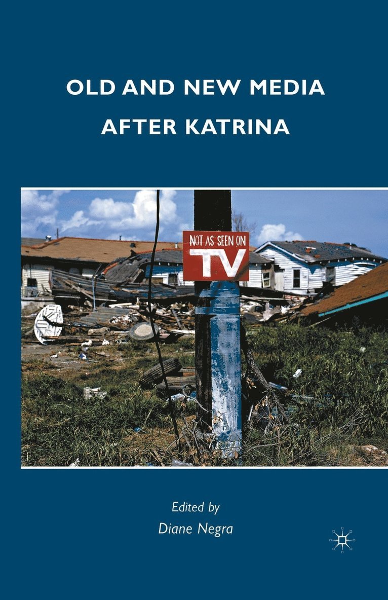 Old and New Media after Katrina 1