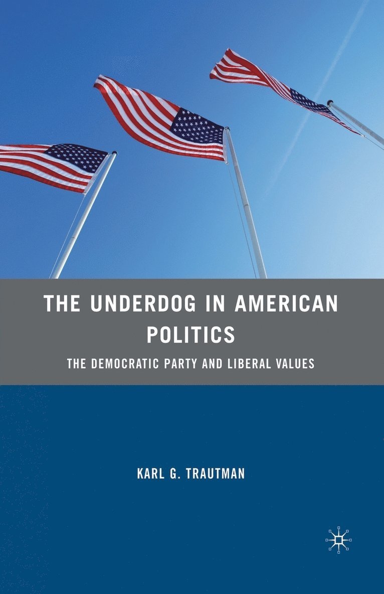 K. Trautman - Underdog in American Politics, Häftad