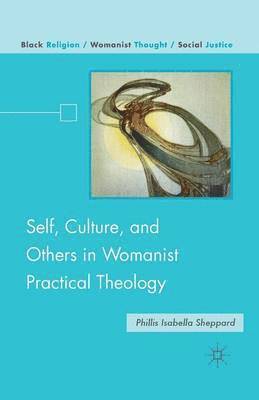 bokomslag Self, Culture, and Others in Womanist Practical Theology