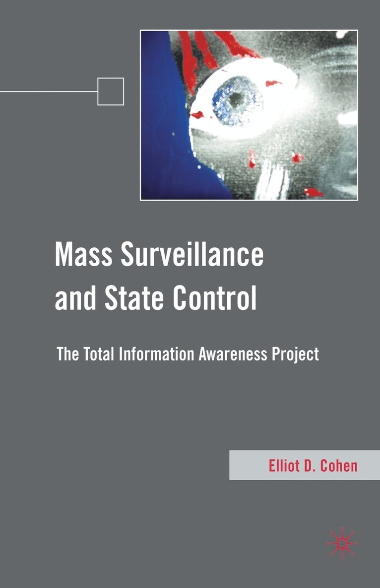 Mass Surveillance and State Control 1