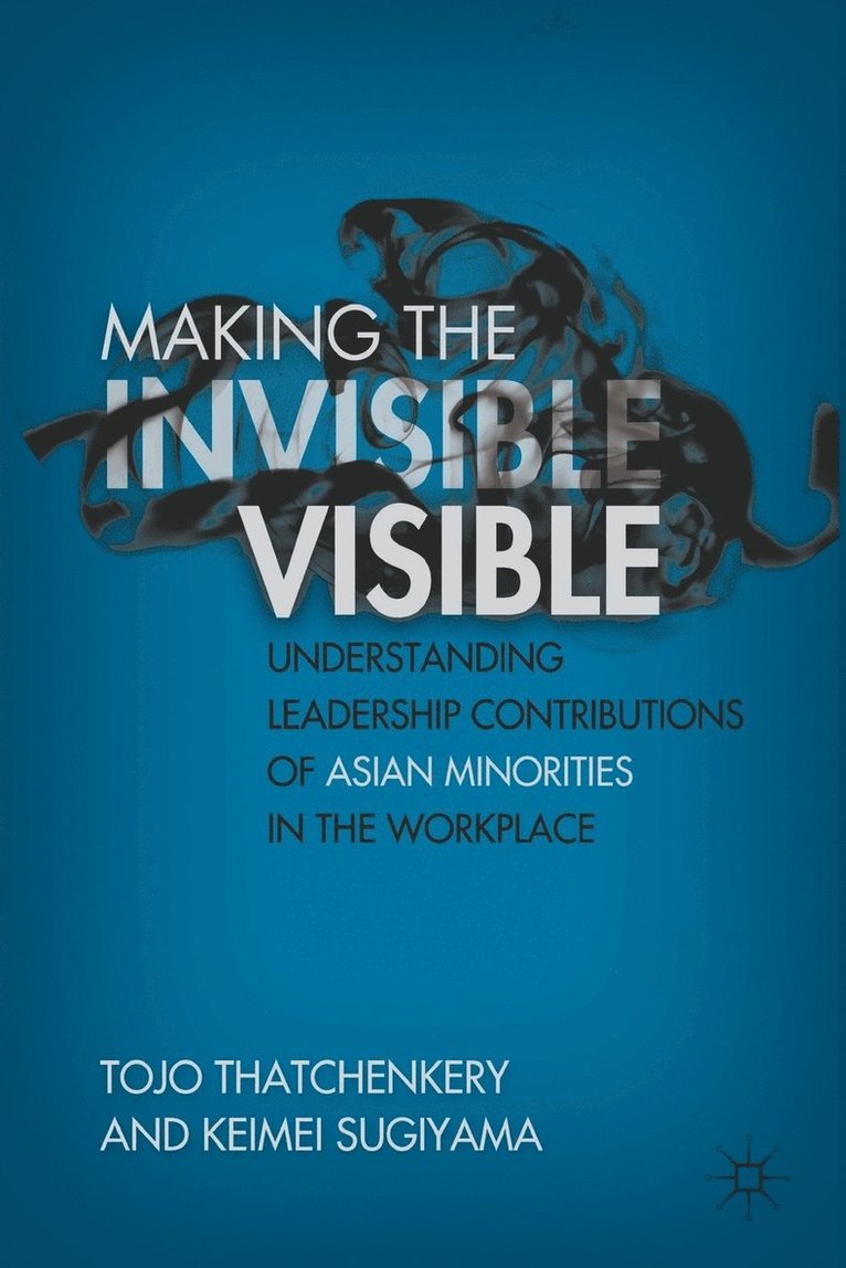 Making the Invisible Visible 1