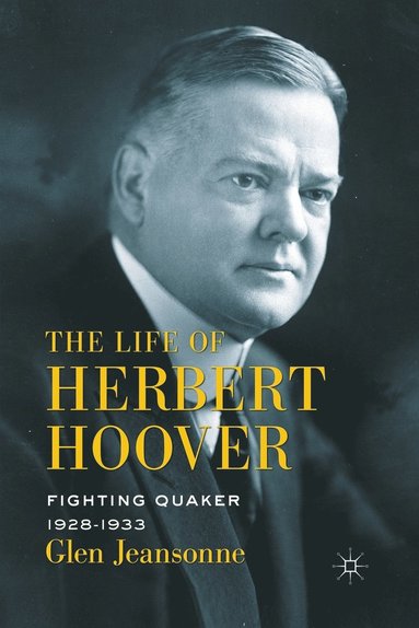 bokomslag The Life of Herbert Hoover