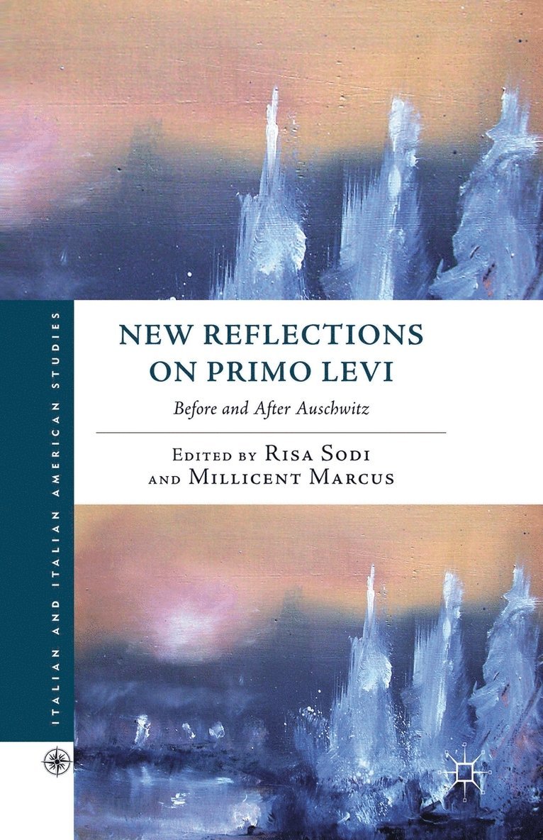 R. Sodi, M. Marcus - New Reflections on Primo Levi, Häftad